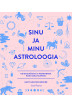SINU JA MINU ASTROLOOGIA