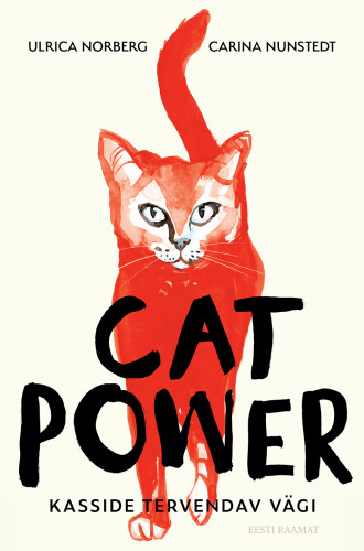 Cat Power. Kasside tervendav vägi
