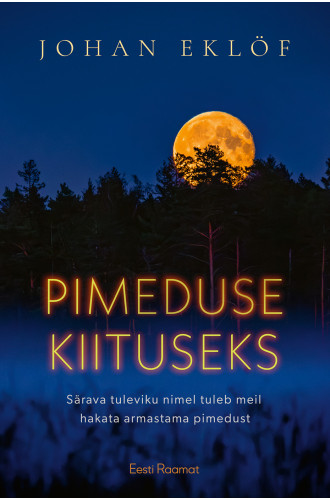 Pimeduse kiituseks: kuidas valgusreostus ohustab iidset elurütmi  Pimeduse kiituseks: kuidas valgusreostus ohustab iidset elurütmi
