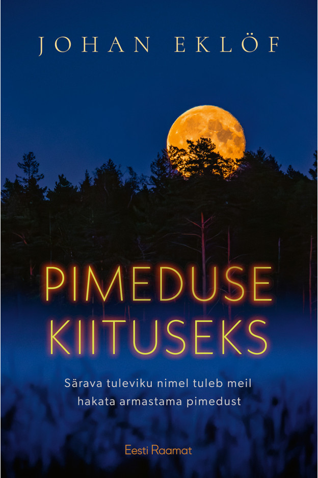 Pimeduse kiituseks: kuidas valgusreostus ohustab iidset elurütmi AIMEKIRJANDUS