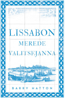 LISSABON. MEREDE VALITSEJANNA LISSABON. MEREDE VALITSEJANNA