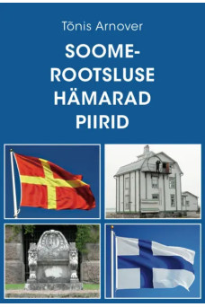 SOOMEROOTSLUSE HÄMARAD PIIRID SOOMEROOTSLUSE HÄMARAD PIIRID