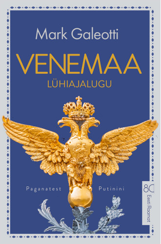 VENEMAA lühiajalugu. Paganatest Putinini_e-raamat VENEMAA lühiajalugu. Paganatest Putinini_e-raamat