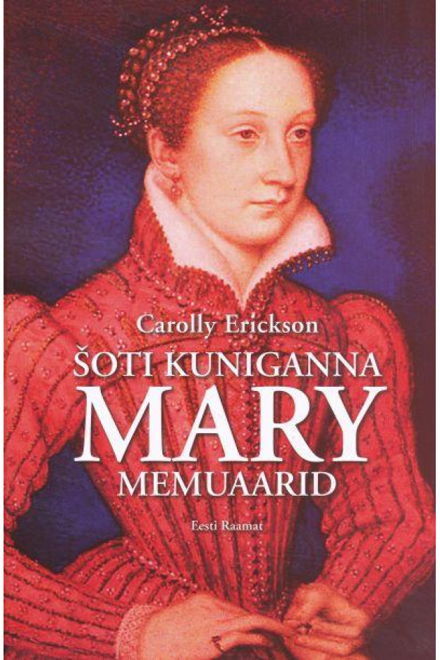 ŠOTI KUNINGANNA MARY MEMUAARID ILUKIRJANDUS