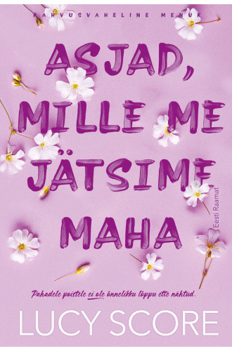Asjad, mille me jätsime maha