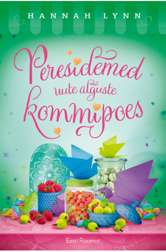 Peresidemed uute alguste kommipoes Peresidemed uute alguste kommipoes