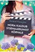NORA KALDUB STSENAARIUMIST KÕRVALE