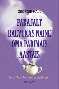 PARAJALT RAEVUKAS NAINE OMA PARIMAIS AASTAIS PARAJALT RAEVUKAS NAINE OMA PARIMAIS AASTAIS