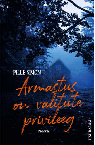 ARMASTUS ON VALITUTE PRIVILEEG ARMASTUS ON VALITUTE PRIVILEEG