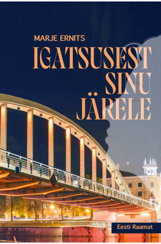 Igatsusest sinu järele