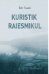 Kuristik raiesmikul e-raamat