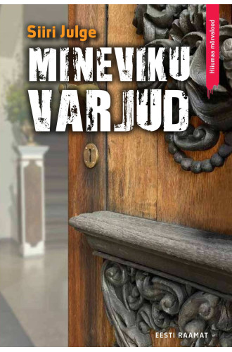 MINEVIKU VARJUD MINEVIKU VARJUD