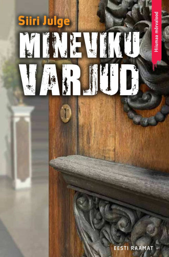 Mineviku varjud