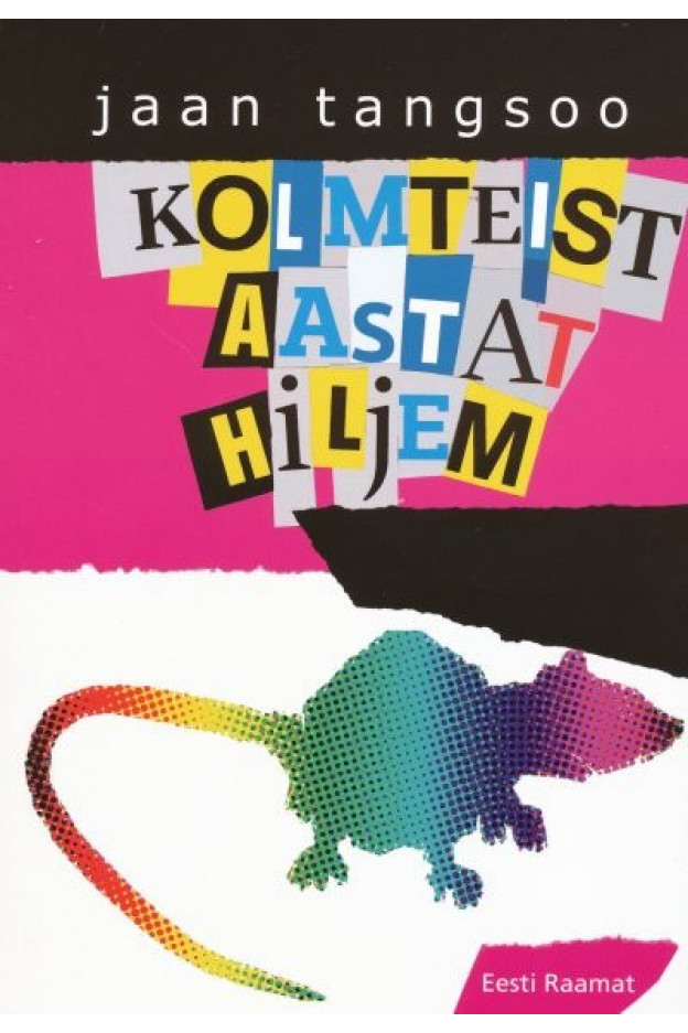 KOLMTEIST AASTAT HILJEM