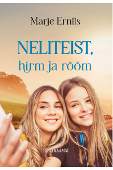 Neliteist, hirm ja rõõm Neliteist, hirm ja rõõm
