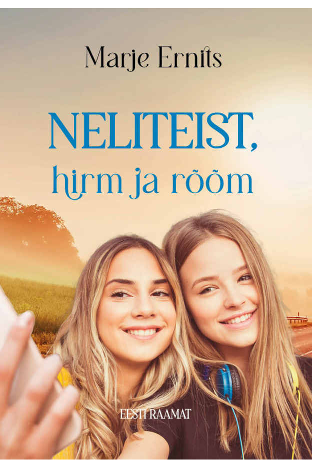 Neliteist, hirm ja rõõm EESTI AUTORID