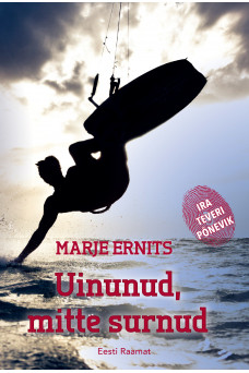 UINUNUD, MITTE SURNUD UINUNUD, MITTE SURNUD