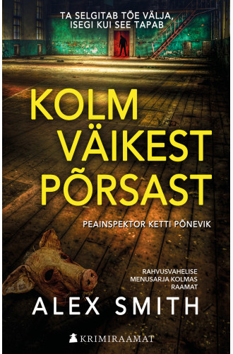 KOLM VÄIKEST PÕRSAST