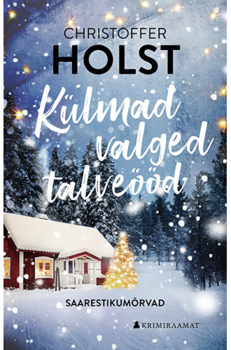 KÜLMAD VALGED TALVEÖÖD