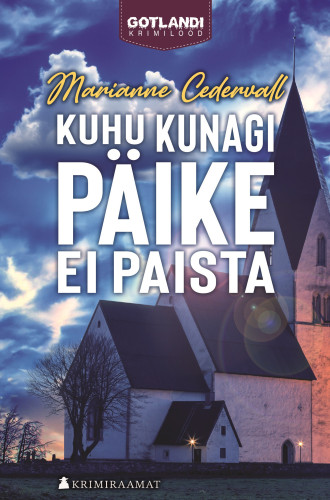 Kuhu kunagi päike ei paista