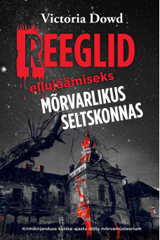 REEGLID ELLUJÄÄMISEKS MÕRVARLIKUS SELTSKONNAS REEGLID ELLUJÄÄMISEKS MÕRVARLIKUS SELTSKONNAS