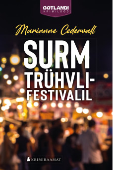 Surm trühvlifestivalil Surm trühvlifestivalil