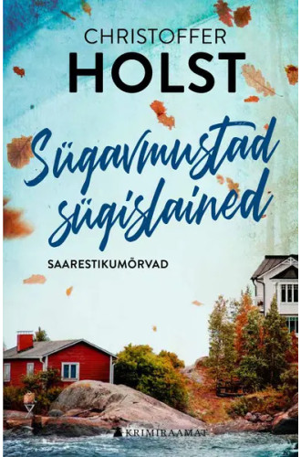 SÜGAVMUSTAD SÜGISLAINED SÜGAVMUSTAD SÜGISLAINED