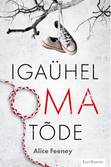 IGAÜHEL OMA TÕDE IGAÜHEL OMA TÕDE