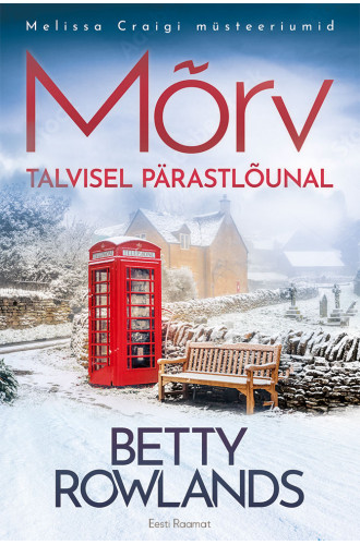 MÕRV TALVISEL PÄRASTLÕUNAL MÕRV TALVISEL PÄRASTLÕUNAL