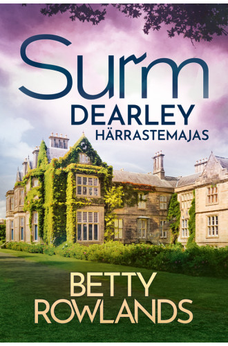 Surm DEARLEY härrastemajas_e-raamat Surm DEARLEY härrastemajas_e-raamat