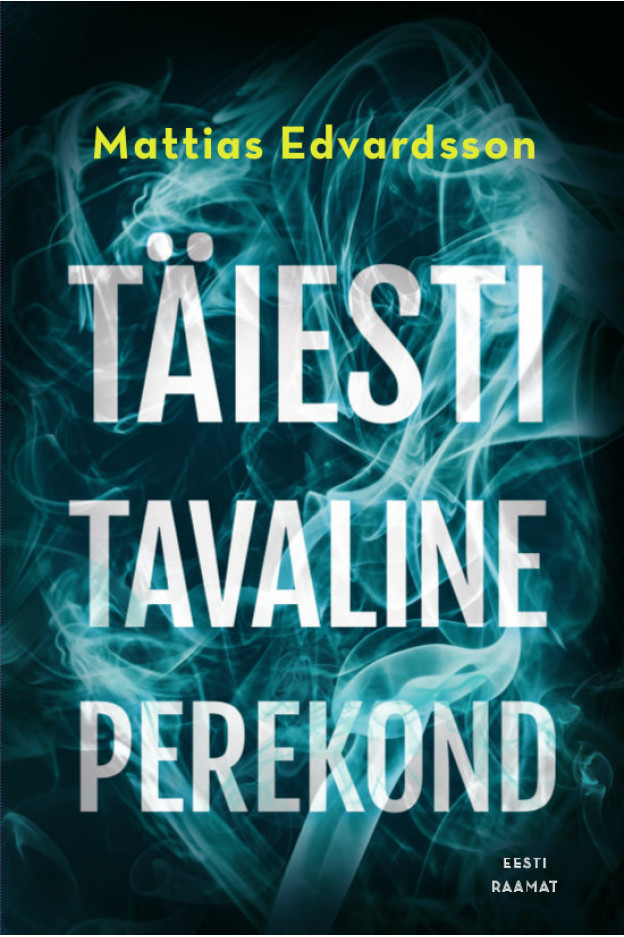 TÄIESTI TAVALINE PEREKOND KRIMI