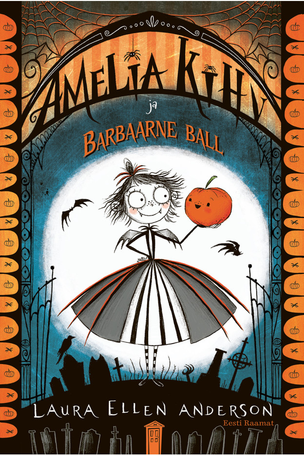 Amelia Kihv ja Barbaarne ball LASTERAAMATUD