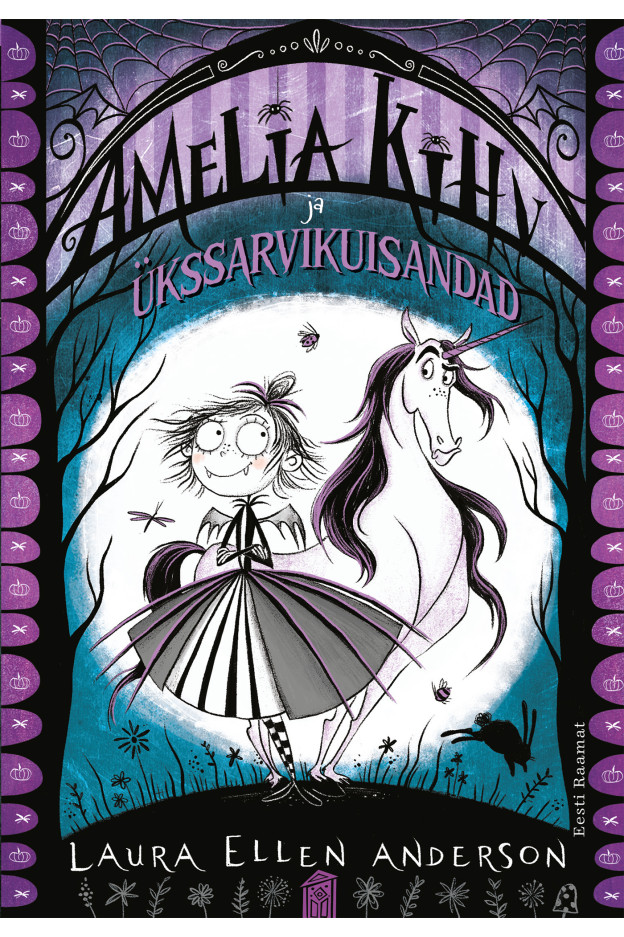 Amelia Kihv ja ükssarvikuisandad LASTERAAMATUD