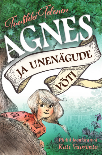 Agnes ja unenägude võti_e-raamat Agnes ja unenägude võti_e-raamat