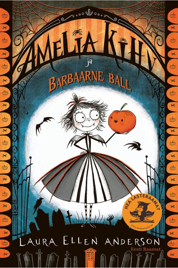 Amelia Kihv ja Barbaarne ball LASTERAAMATUD