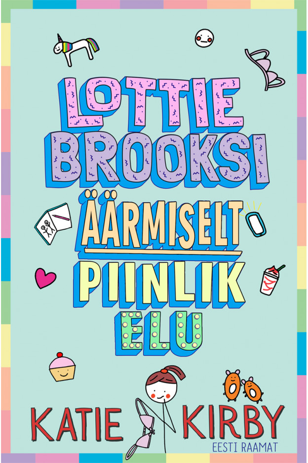 LOTTIE BROOKSI ÄÄRMISELT PIINLIK ELU Lastele