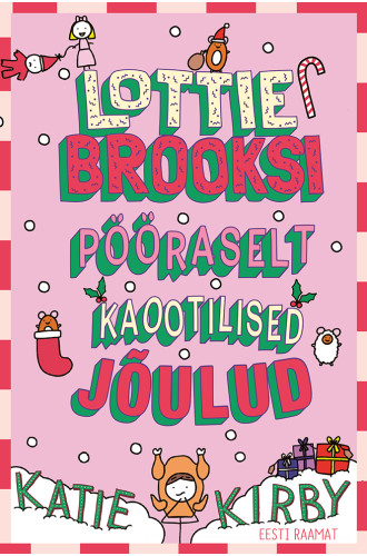 Lottie Brooksi pööraselt kaootilised jõulud Lottie Brooksi pööraselt kaootilised jõulud