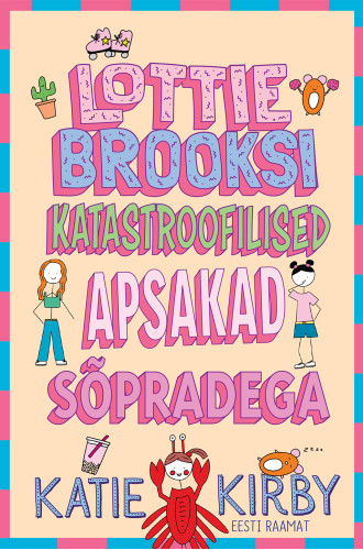 Lottie Brooksi katastroofilised apsakad sõpradega