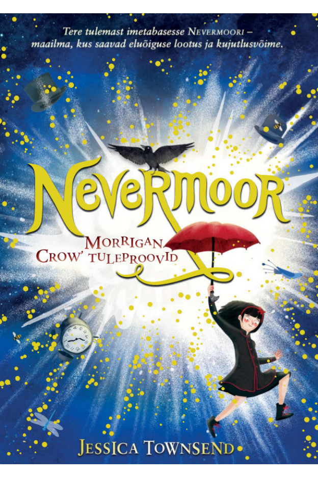 NEVERMOOR. MORRIGAN CROW TULEPROOVID Lastele