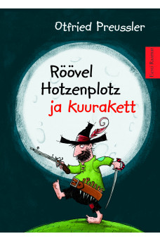 RÖÖVEL HOTZENPLOTZ JA KUURAKETT RÖÖVEL HOTZENPLOTZ JA KUURAKETT