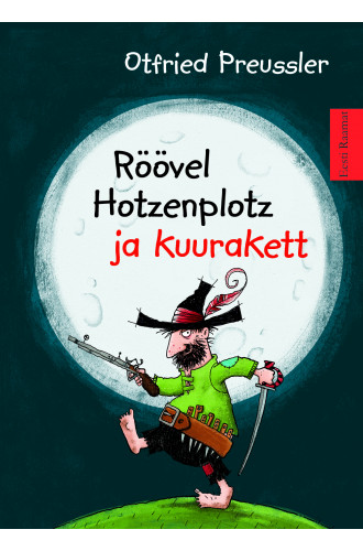 RÖÖVEL HOTZENPLOTZ JA KUURAKETT