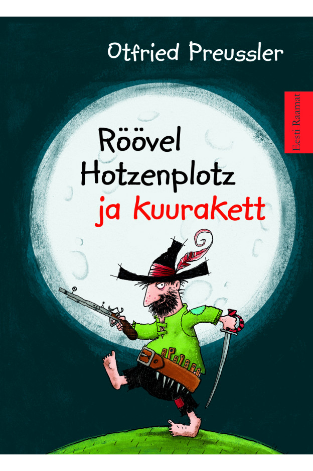 RÖÖVEL HOTZENPLOTZ JA KUURAKETT Lastele