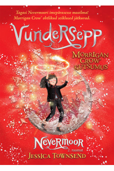 VUNDERSEPP. MORRIGAN CROW KUTSUMUS VUNDERSEPP. MORRIGAN CROW KUTSUMUS