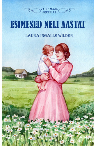 Esimesed neli aastat Esimesed neli aastat