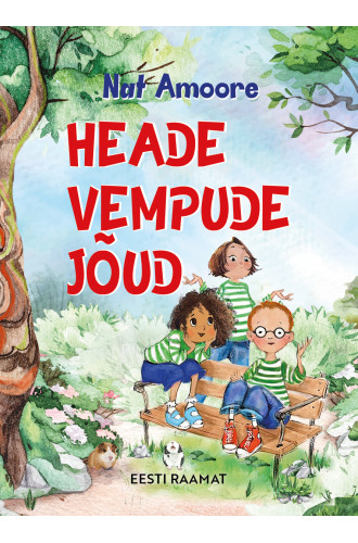HEADE VEMPUDE JÕUD HEADE VEMPUDE JÕUD