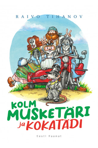 Kolm musketäri ja kokatädi_e-raamat Kolm musketäri ja kokatädi_e-raamat