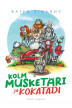 KOLM MUSKETÄRI JA KOKATÄDI