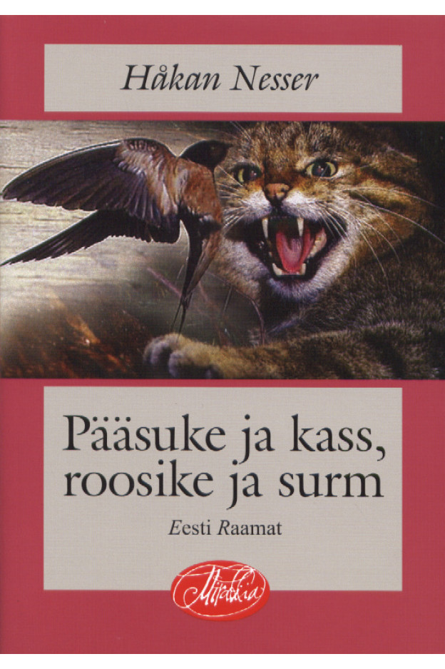 PÄÄSUKE JA KASS, ROOSIKE JA SURM MIRABILIA