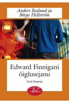 Edward Finnigani õiglusejanu_e-raamat Edward Finnigani õiglusejanu_e-raamat