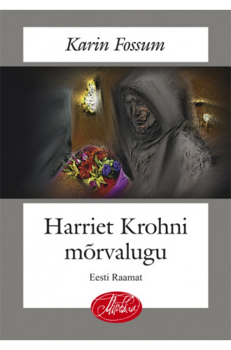 HARRIET KROHNI MÕRVALUGU
